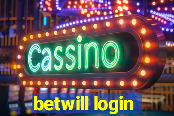 betwill login